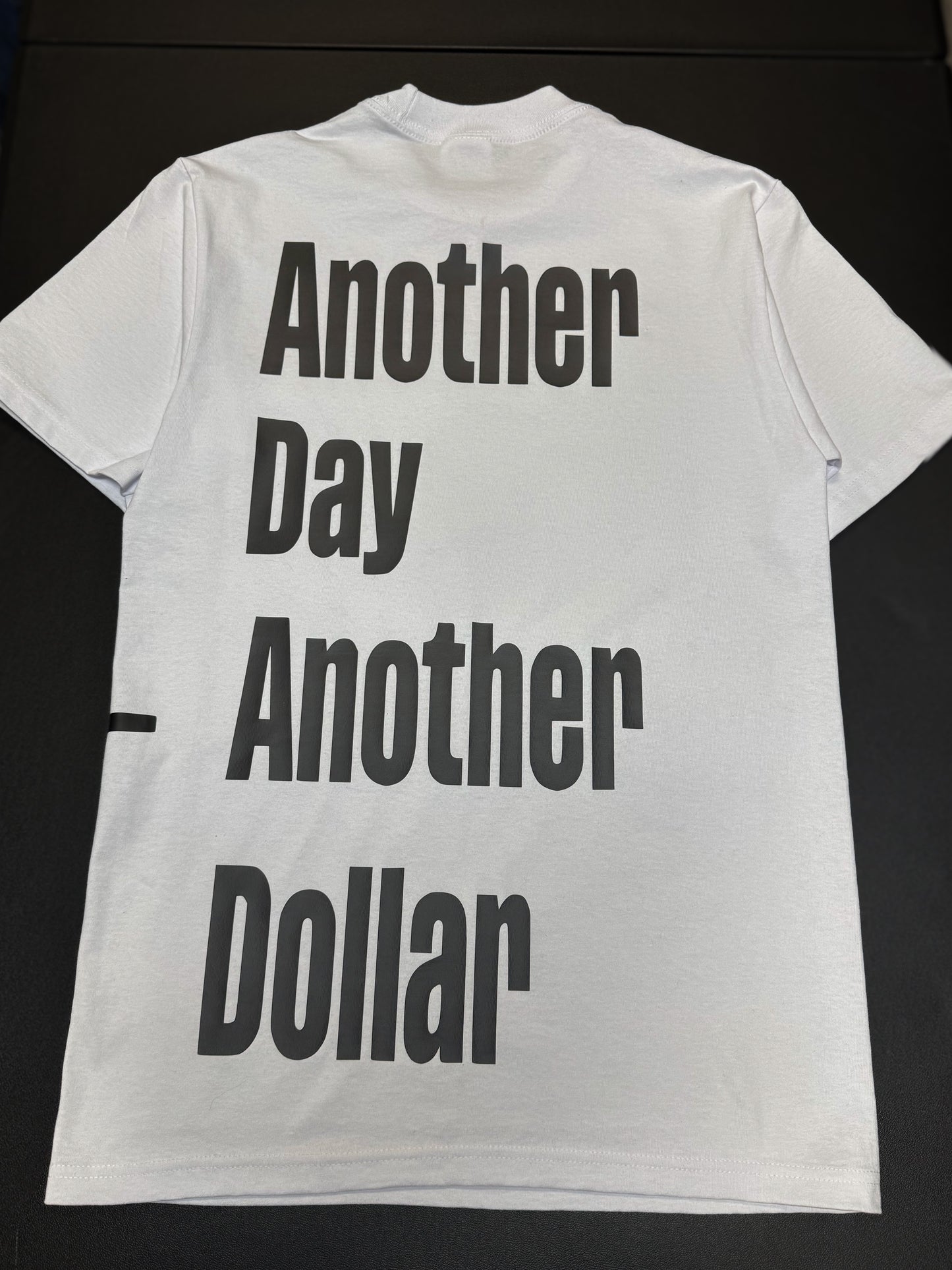 Another Day Another Dollar T-shirt
